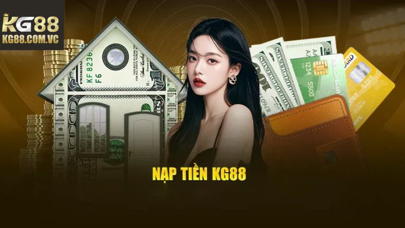 Điều kiện tiên quyết trước khi nạp tiền tại KG88