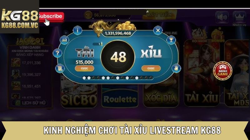 Tài Xỉu Livestream KG88 - Cược Nhanh, Nhận Thưởng Siêu Tốc 4 Bỏ túi kinh nghiệm thắng đậm chuẩn cao thủ