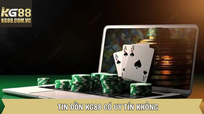 Khái quát về thông tin KG88 có uy tín không